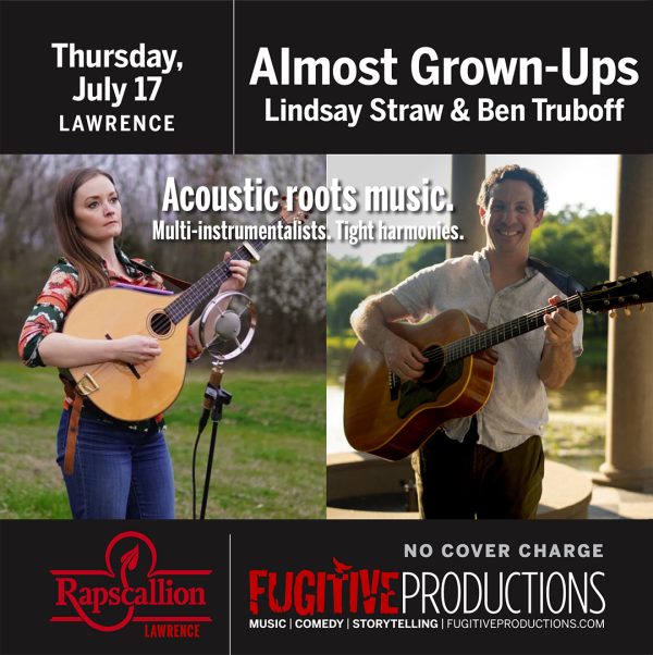Lindsay Straw and Ben Truboff (“Almost Grown-Ups”) have immersed themselves in acoustic roots music for many years.